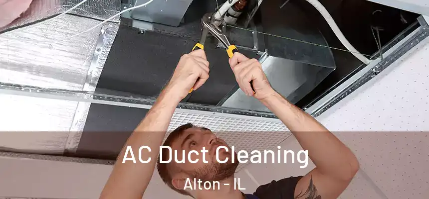  AC Duct Cleaning Alton - IL